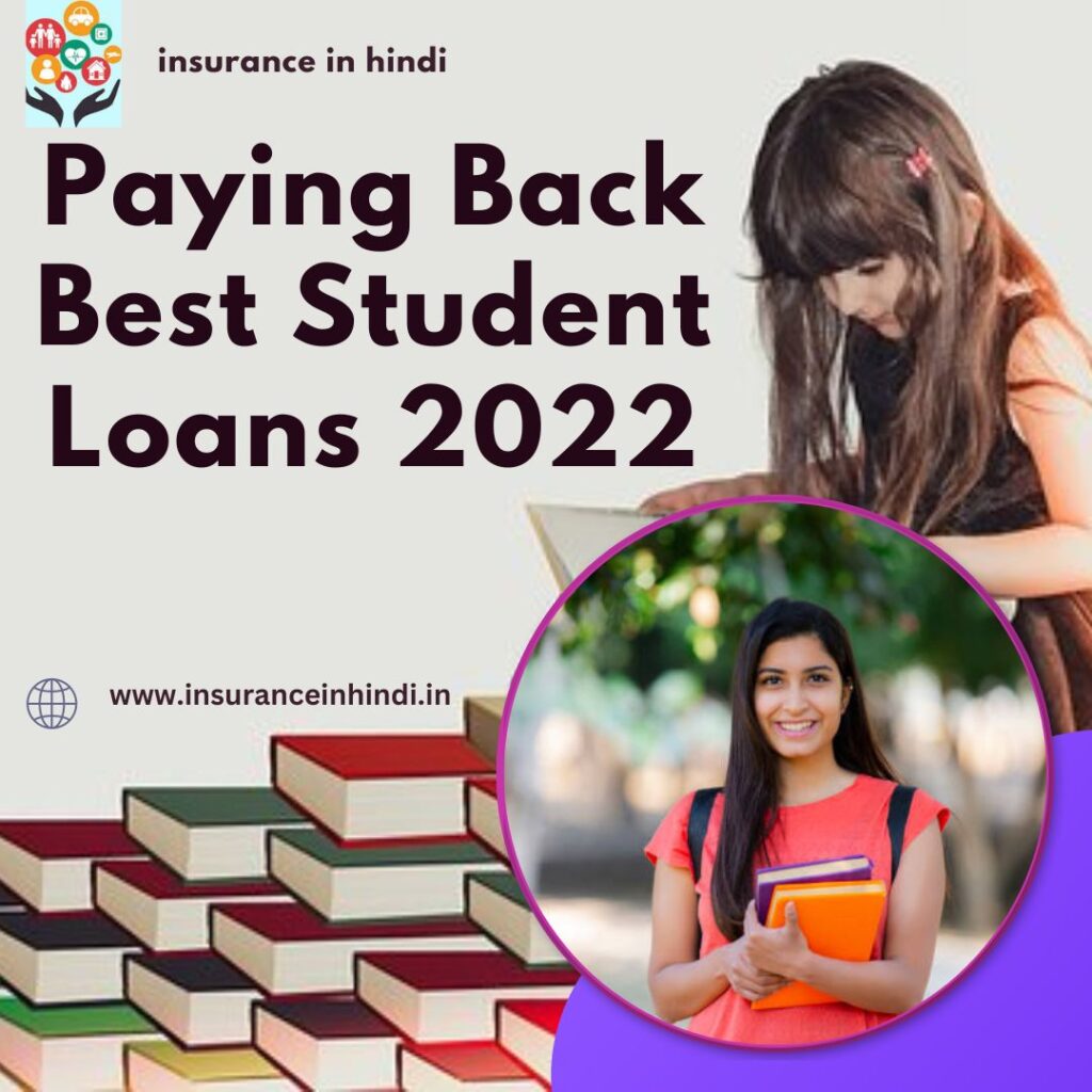 Paying Back Best Student Loans 2022
