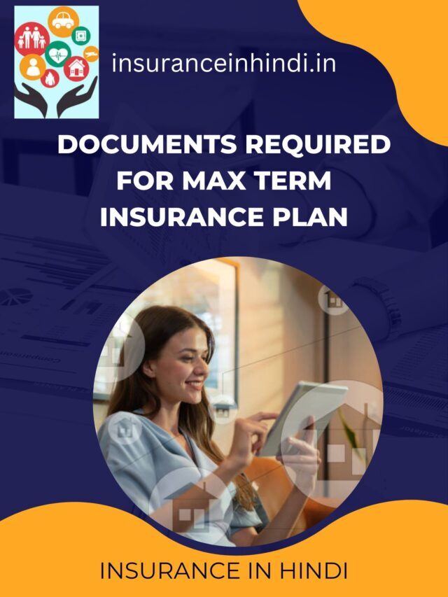 Documents Required For Max Term Insurance Plan