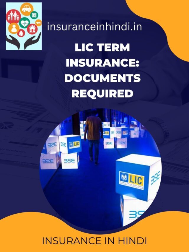 LIC Term Insurance: Documents required