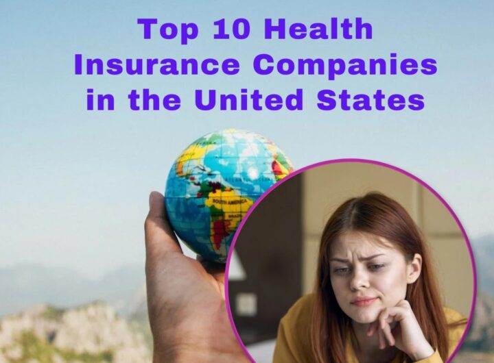 Top 10 Health Insurance Companies in the United States